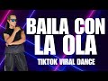 BAILA CON LA OLA NF Remix Amira Syahira Tiktok Viral Dance Dance Fitness Darwin Aurea BAILA CON LA OLA NF Remix Amira Syahira Tiktok Viral Dance Dance Fitness Darwin Aurea