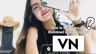 How to edit using VN app? 100% FREE! -How I edit on mobile phone (Review & Tutorial) TIKTOK Editor
