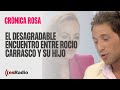 Crónica Rosa: El desagradable encuentro entre Rocío Carrasco y su hijo