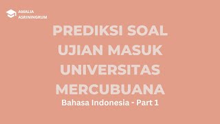 Prediksi Soal Ujian Masuk Universitas Swasta Mercubuana - Bahasa Indonesia (1)