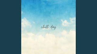 Chill Day