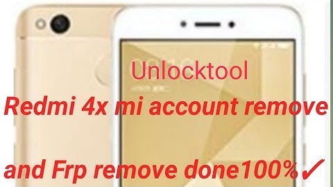 Redmi 4 x mi account remove by unlocktool and Frp remove #unlocktool