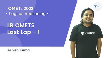 LR OMETS Last Lap - 1 l Logical Reasoning l OMETs 2022 l Ashish Kumar