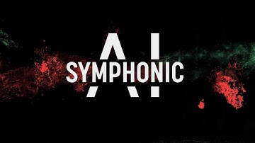 Symphonic AI - Trailer