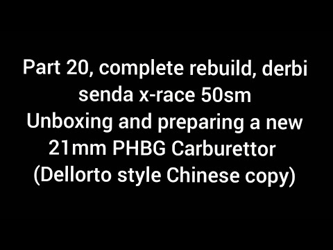 Part 20, derbi senda rebuild, preping a new 21mm PHBG Carburettor (Dellorto  style Chinese copy) 