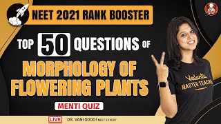 Top 50 Most Important Questions of Morphology of Flowering plants | NEET 2021 Rank Booster | Vedantu