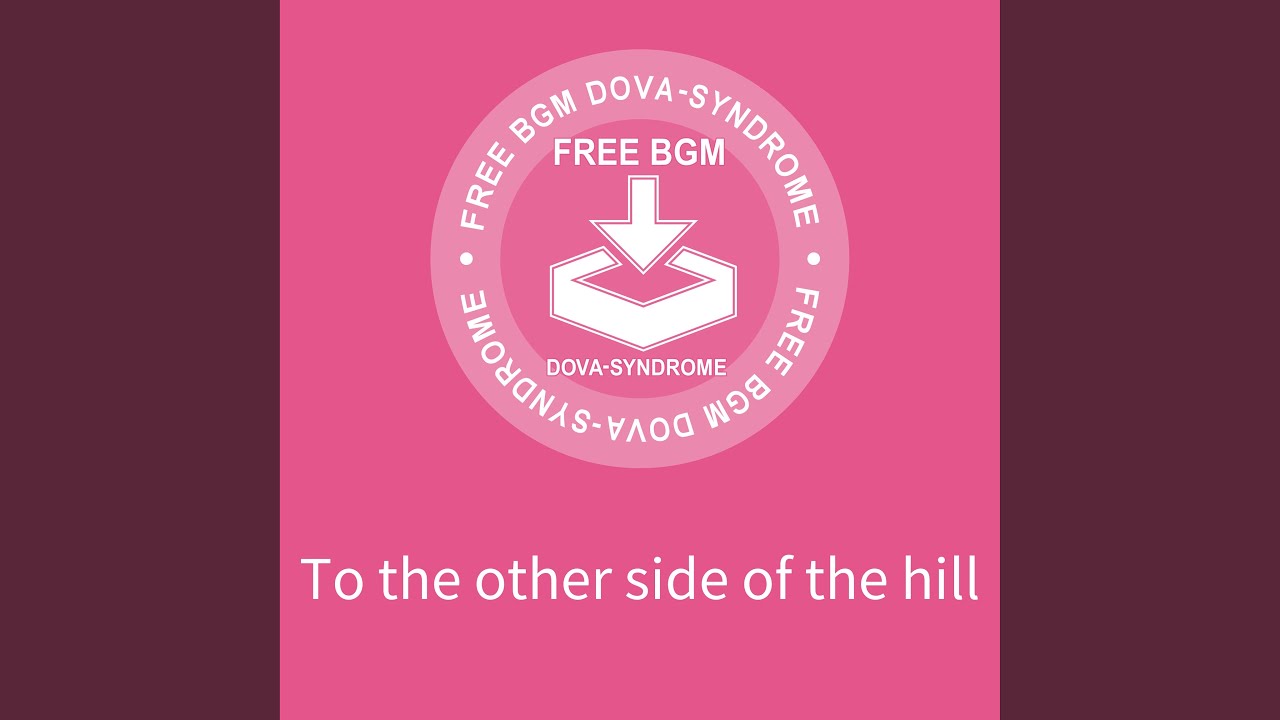 To the other side of the hill