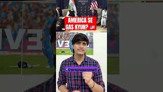 Bharat America Se Gas Kyun Kharid Raha Hai?🫪