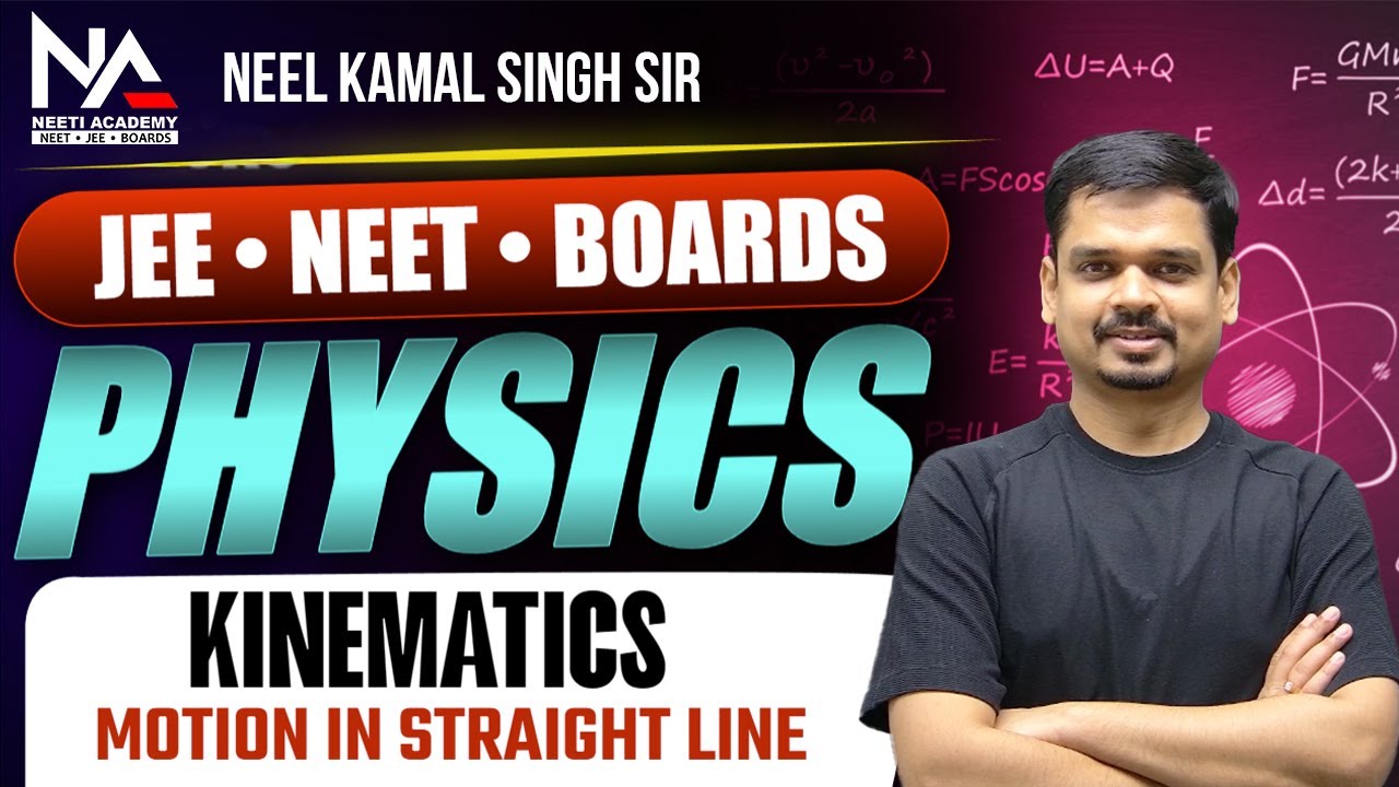Kinematics Lec 1 | Distance Displacement | IIT JEE NEET BOARDS by Neel Kamal Sir |