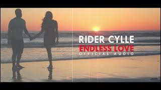 Rider Cylle - Endless Love
