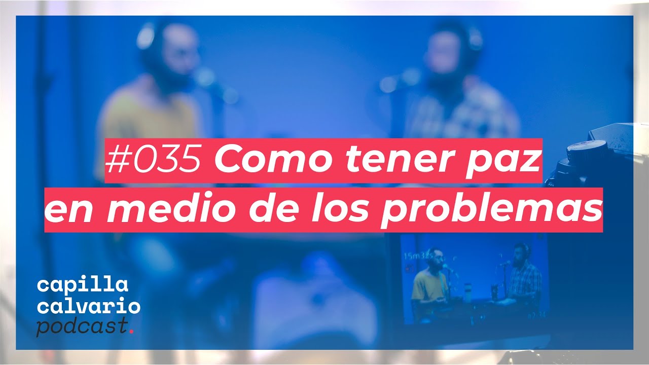 #035 Como tener paz en medio de los problemas - Efesios - YouTube
