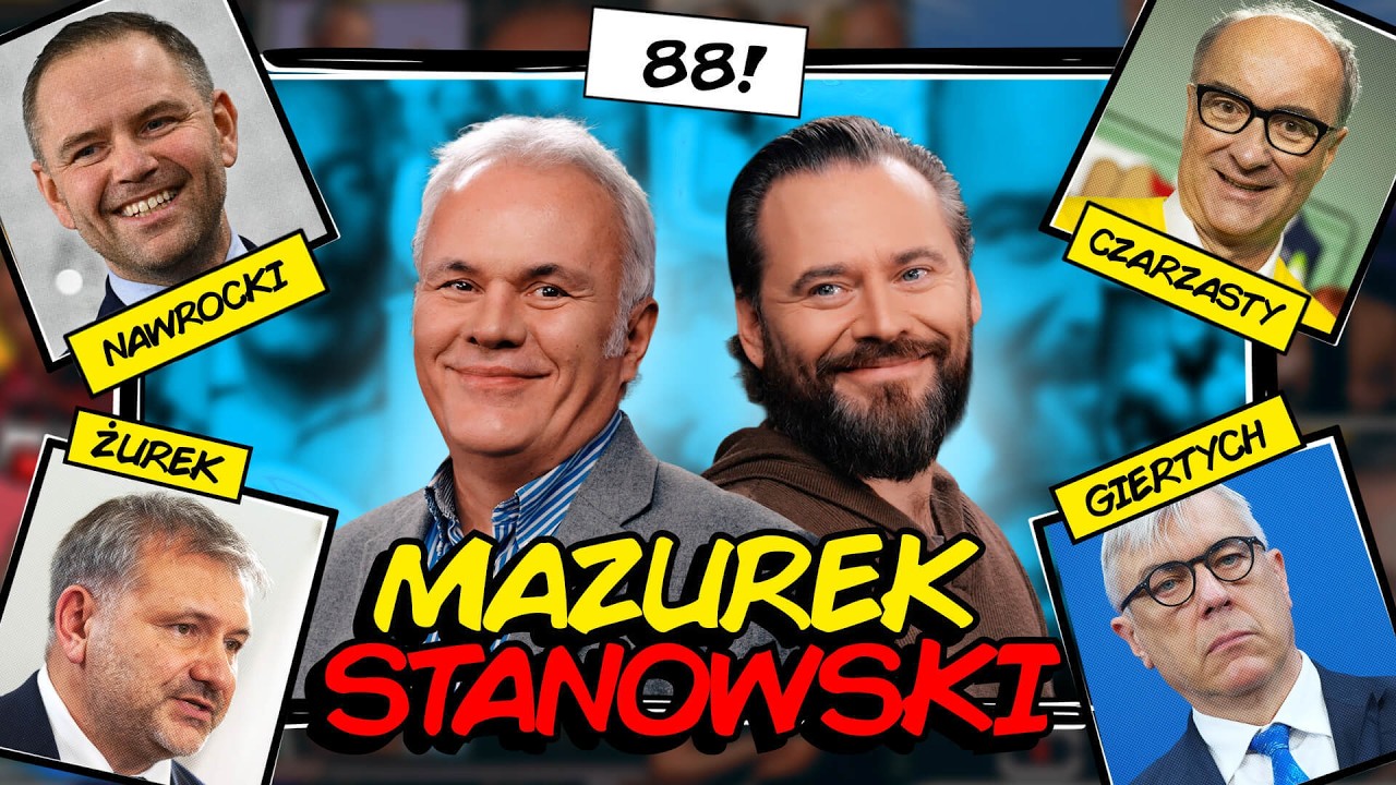 MAZUREK & STANOWSKI #88: UŚMIECH NAWROCKIEGO, HAMULEC ŻURKA, WIARA GIERTYCHA I LENIWY CZARZASTY
