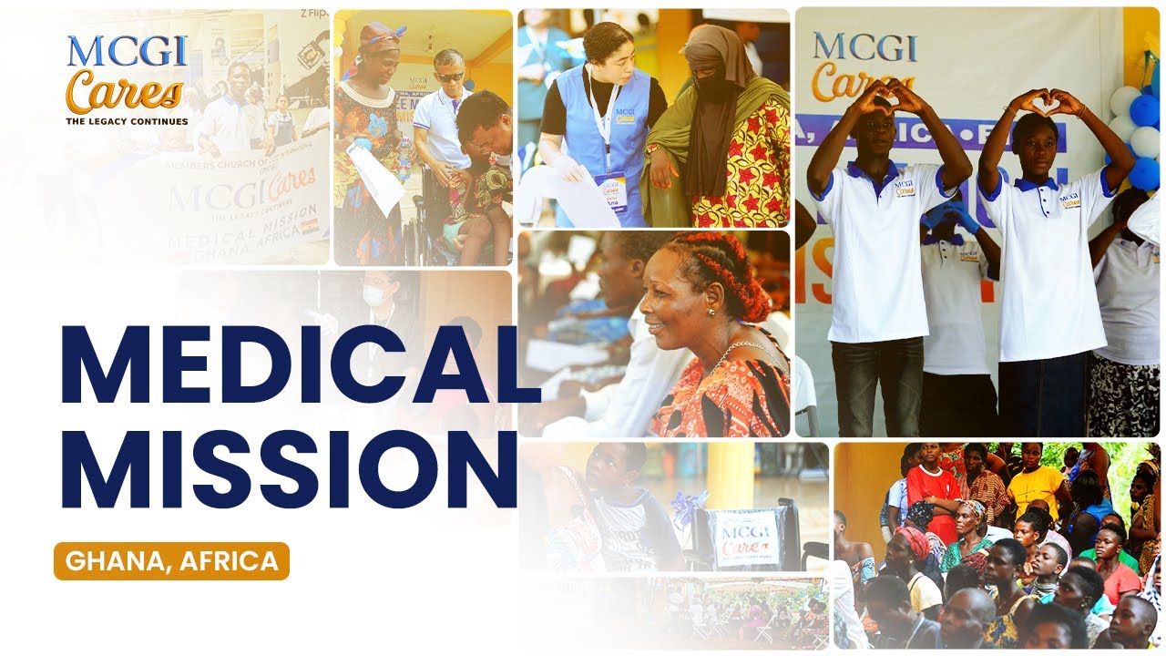 Medical Mission in Ghana, Africa | MCGI Cares