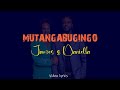 MUTANGABUGINGO  James&Daniella (Video Lyrics)