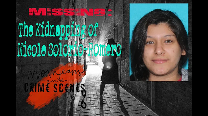 Missing: The Kidnapping of Nicole Solorio-Romero