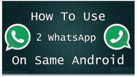 How To Install 2 Whatsapp On Same Android Phone | 2 whatsapp on same android phone no rooting