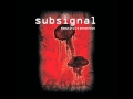 Subsignal - To Hope The Road Is Long