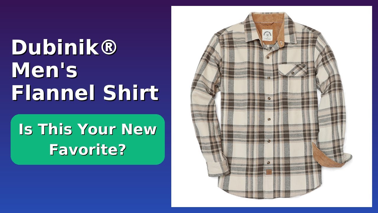 REVIEW (2025): Dubinik® Men's Flannel Shirt. ESSENTIAL details.