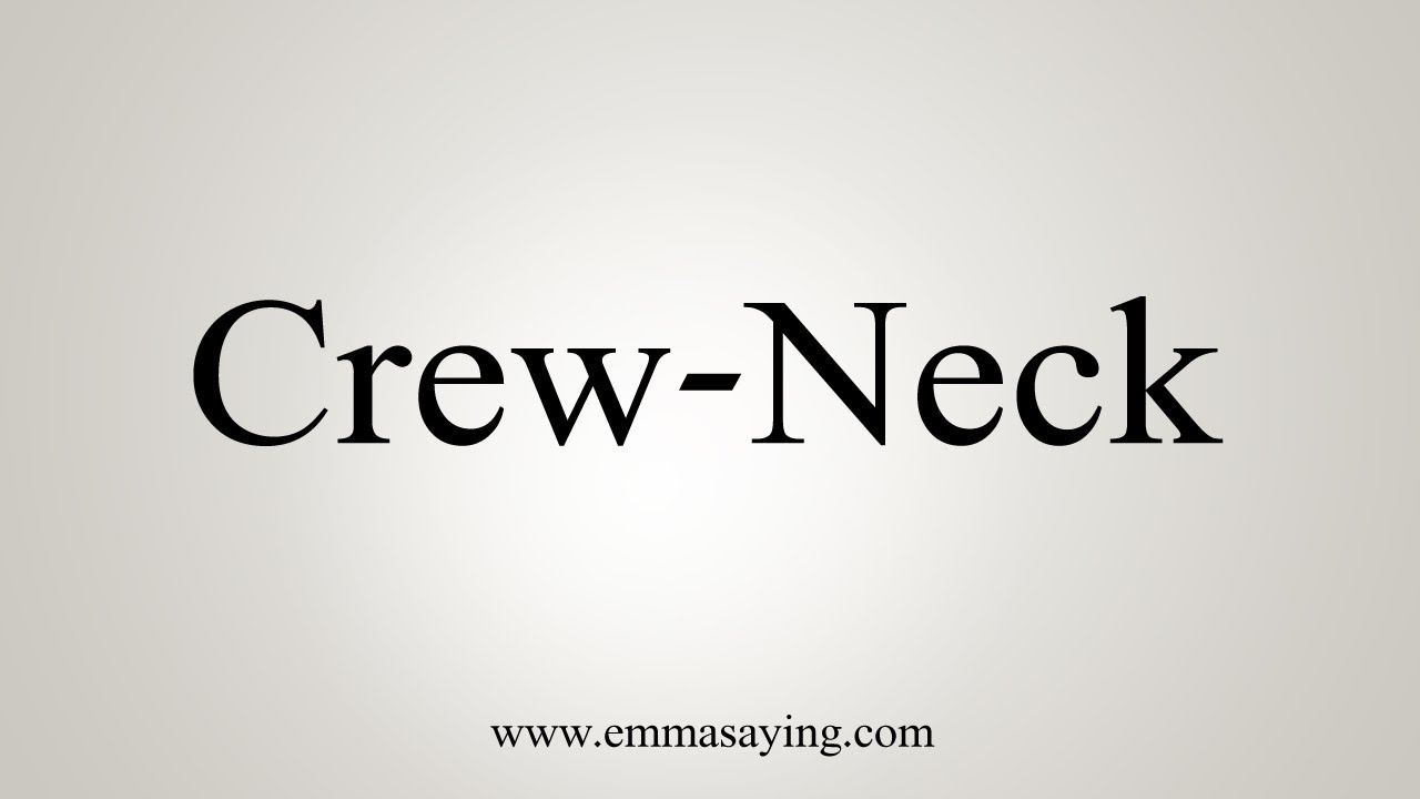 How To Say Crew Neck YouTube how-to-say-crew-neck-youtube
