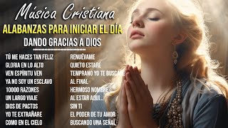 La Canción Cristiana Mas Hermosa Del Mundo 2024 - himnos inspiradores de conexión divina