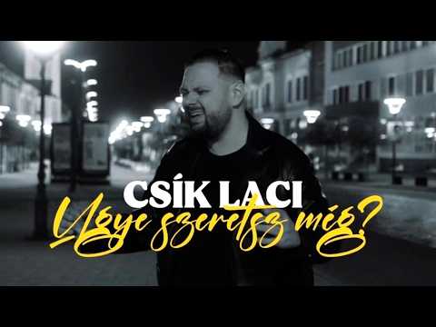 CSÍK LACI - Ugye szeretsz még? [Official Music Video]