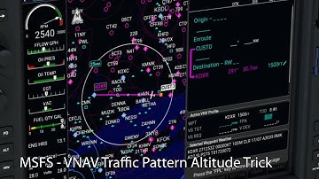 MSFS - VNAV Traffic Pattern Altitude Trick