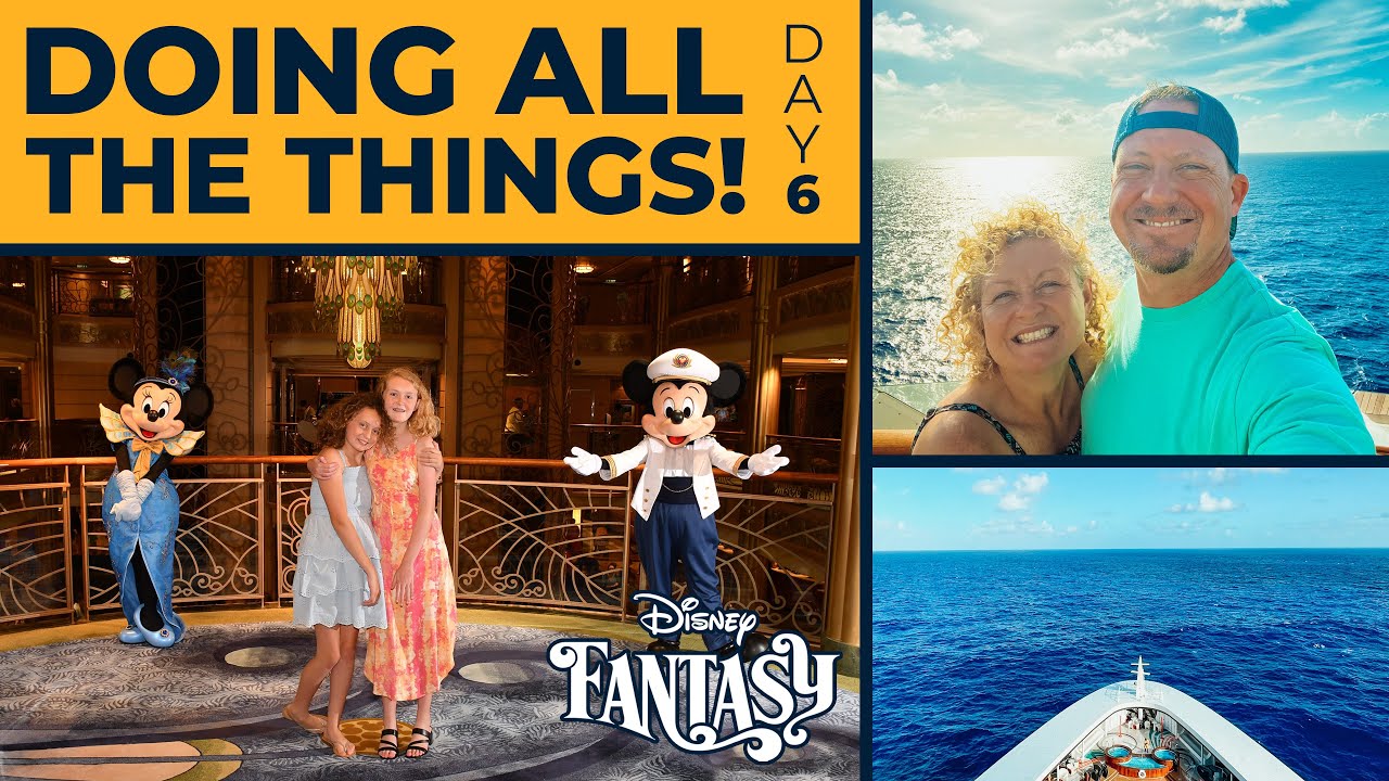 Doing All the Things! Our Last Day At Sea - Disney Fantasy Cruise Day 6