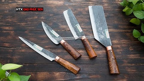 DAO PHÚC SEN,  COMBO DAO  CHẶT  THÁI PHILE LỌC_ HÀNG CHUẨN CỦA HTX DAO PHÚC SEN