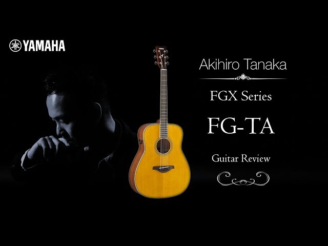 Akihiro Tanaka - Yamaha FGX FGTA Guitar 01 - YouTube
