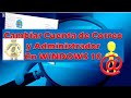 Cambiar CORREO y ADMINISTRADOR POR OTRO DIFERENTE en la Cuenta de WINDOWS 10.