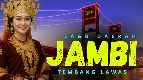LAGU DAERAH JAMBI || TEMBANG LAWAS ||  ASIK DI DENGAR SAMBIL SANTAI