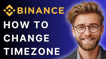 How to Change Timezone on Binance [Fast & Easy 2025 Guide]