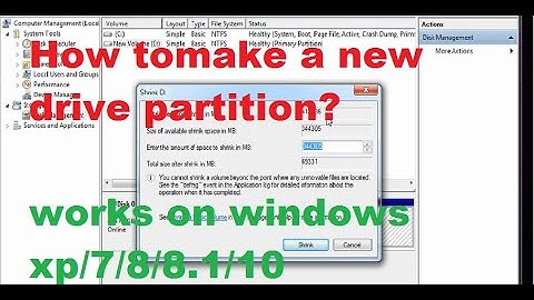 How to make a new partition in windows xp/7/8/8.1/10 (using windows explorer)