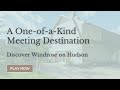 Windrose on Hudson | A One-of-a-Kind Meeting Destination Along the Scenic Hudson