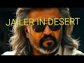 JAILER In Desert 