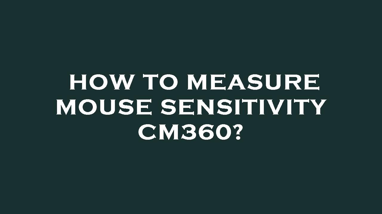 How to measure mouse sensitivity cm360? - YouTube