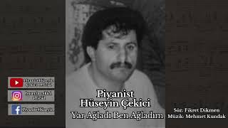 Piyanist Hüseyin Çekici - Yar Ağladı Ben Ağladım Cover [Korg Pa4X]