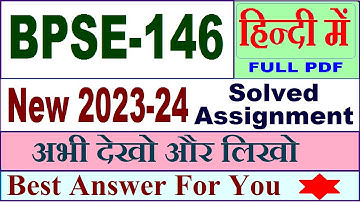 BPSE 146 solved assignment 2023-24 in Hindi / bpse 146 solved assignment 2024 / bpse-146