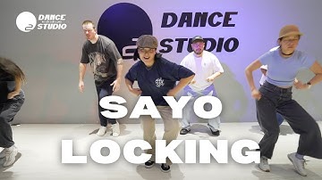 LOCKING BY SAYO | O2 DANCE STUDIOS