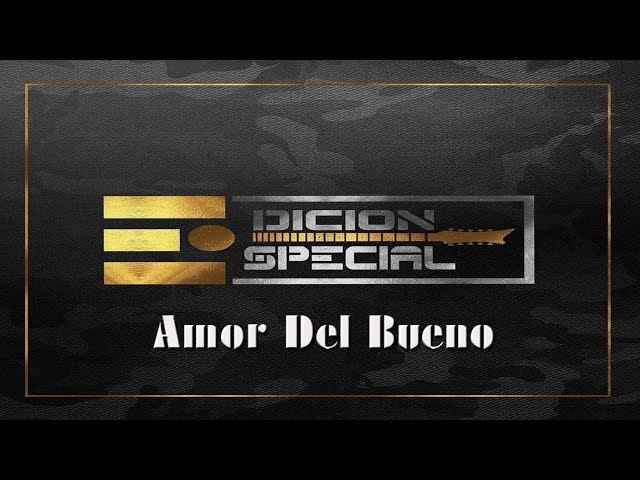 Edición Especial - Amor Del Bueno (2020)(En Vivo) class=