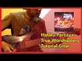 Hatiku Percaya True Worshippers - Tutorial Interlude Gitar - Guitar Tutorial