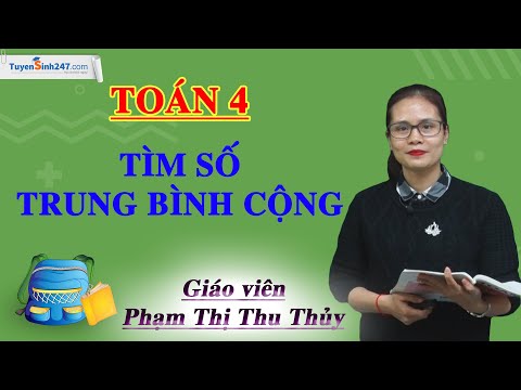 Video Tìm số trung bình cộng - Toán lớp 4 - Cô Phạm Thị Thu... - youtube