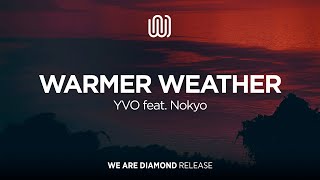 YVO - Warmer Weather (feat. Nokyo)