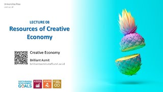 Lecture 08 Creative Economy: Resources