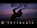 No love  slowedreverb lyrixcals tseries sonymusicindia lyrixcals5684 