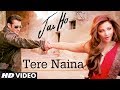 "Tere Naina Jai Ho" Video Song | Salman Khan | Releasing: 24 Jan 2014