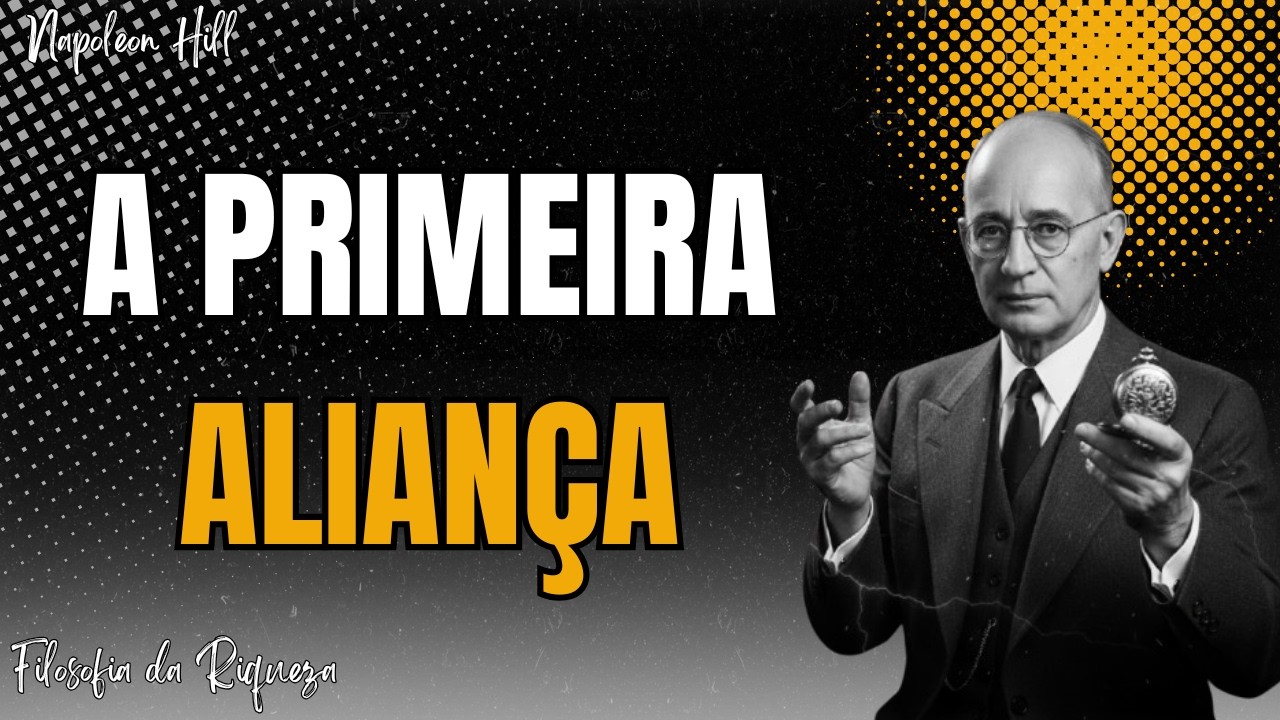 Sua Primeira ALIANÇA de MENTE MESTRA Deve Ser com DEUS: O Segredo Oculto de Napoleon Hill