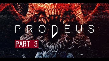 PRODEUS PART 3 | MELTDOWN - CORRUPTION | FULL PLAYTHROUGH | WALKTHROUGH | NO COMMENTARY