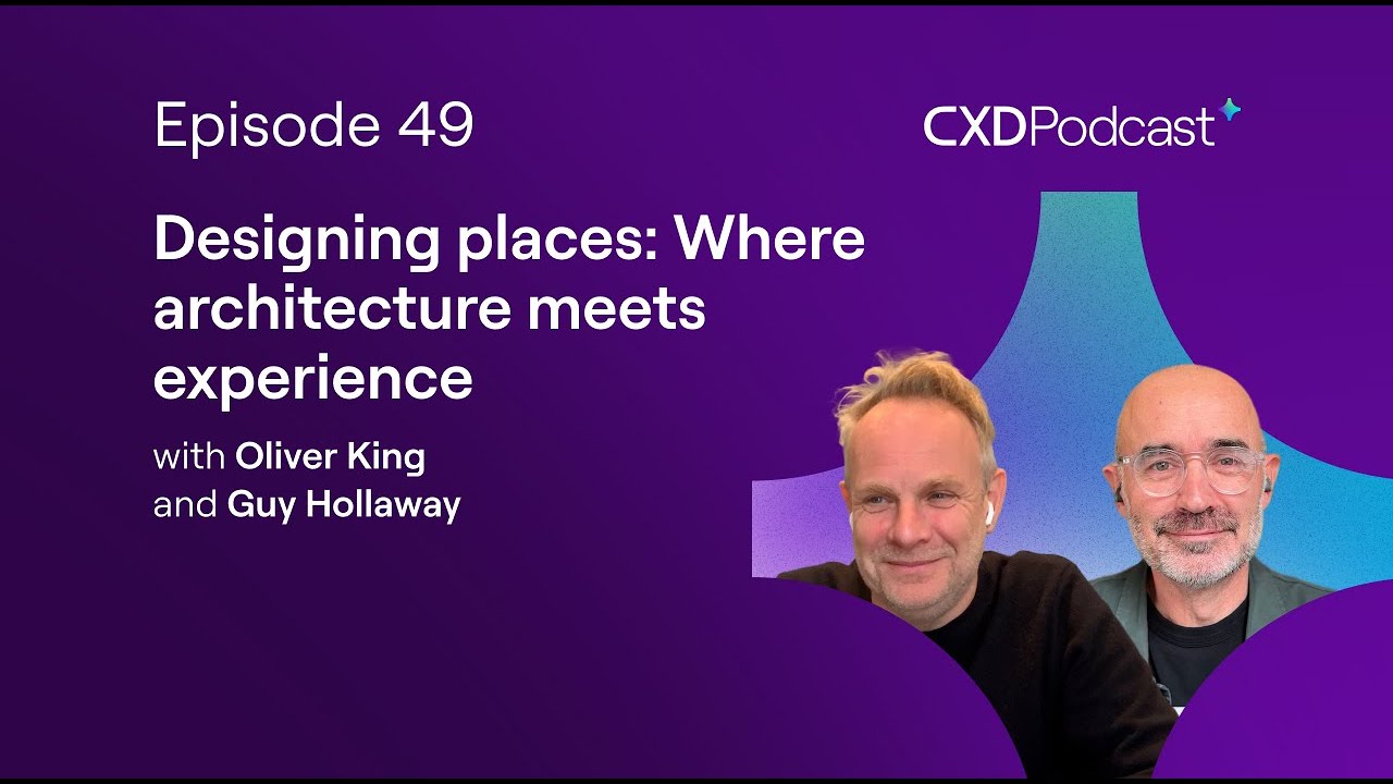 Ep49: Designing places: Where architecture meets experience