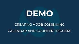 How to create a Job combining Calendar and Counter Triggers | SERTICA DEMO | PMS Software